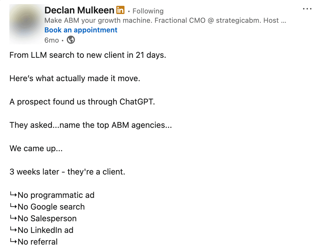 Screenshot of Declan Mulkeen's LinkedIn post: "A prospect found us through ChatGPT… 3 weeks later - they're a client. No programmatic ad. No Google search. No salesperson." (profile photo blurred)
